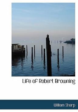 Life of Robert Browning
