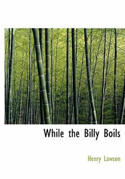 While the Billy Boils While the Billy Boils