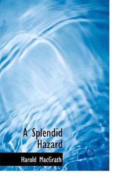 A Splendid Hazard