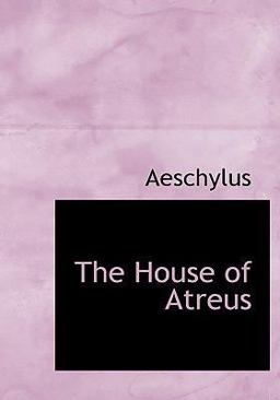The House of Atreus