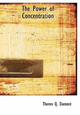 The Power of Concentration