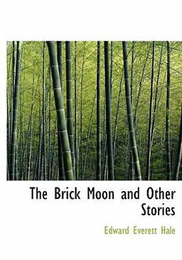 The Brick Moon and Other Stories