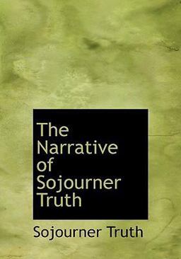 The Narrative of Sojourner Truth