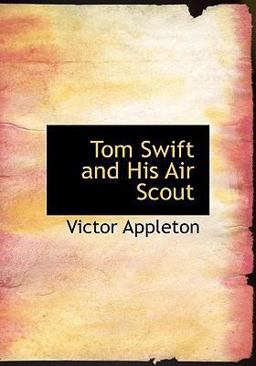 Tom Swift and His Air Scout