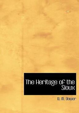 The Heritage of the Sioux