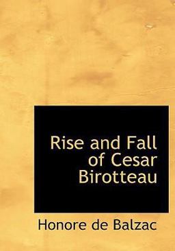 Rise and Fall of Cesar Birotteau