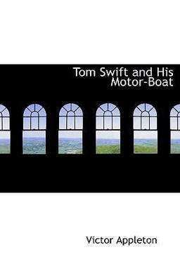 Tom Swift and His Motor-Boat