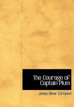 The Courage of Captain Plum