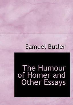 The Humour of Homer and Other Essays
