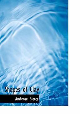 Shapes of Clay