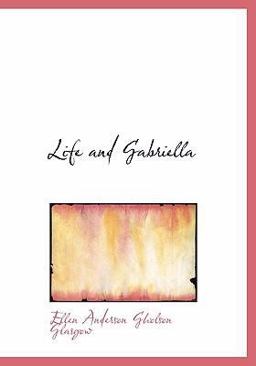 Life and Gabriella