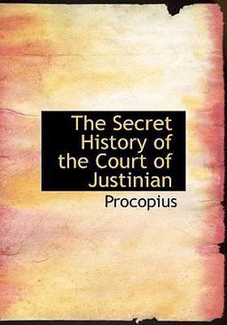 The Secret History of the Court of Justinian