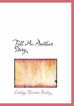 Tell Me Another Story