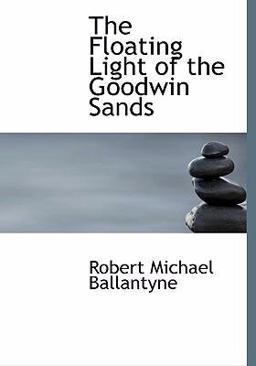 The Floating Light of the Goodwin Sands
