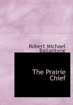 The Prairie Chief