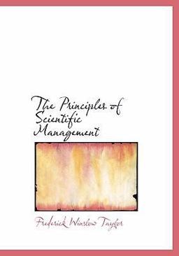 The Principles of Scientific Management