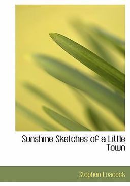 Sunshine Sketches of a Little Town