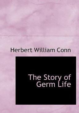 The Story of Germ Life The Story of Germ Life