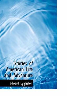 Stories of American Life and Adventure