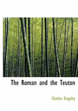 The Roman and the Teuton