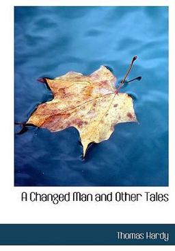 A Changed Man and Other Tales