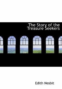 The Story of the Treasure Seekers