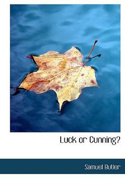 Luck or Cunning?