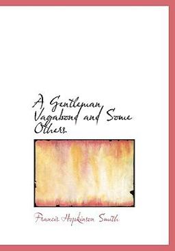 A Gentleman Vagabond and Some Others