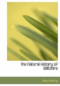 The Natural History of Wiltshire