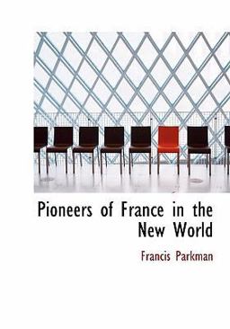 Pioneers of France in the New World
