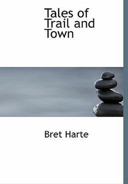 Tales of Trail and Town