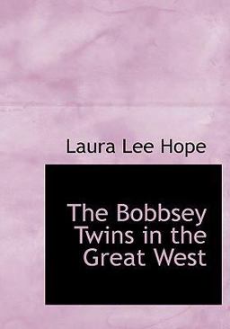 The Bobbsey Twins in the Great West