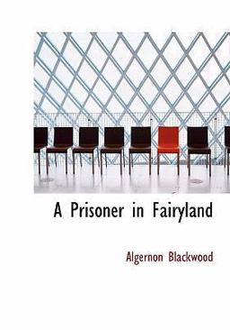 A Prisoner in Fairyland