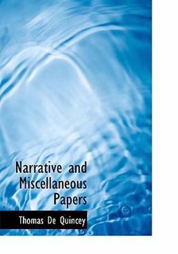 Narrative and Miscellaneous Papers