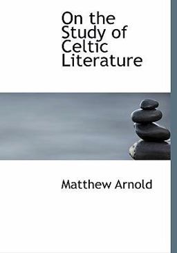On the Study of Celtic Literature