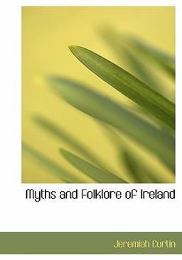 Myths and Folklore of Ireland
