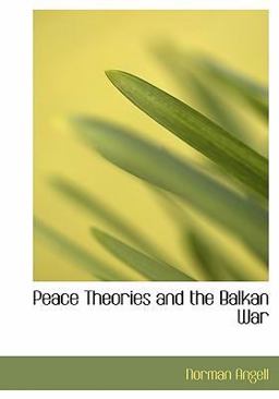 Peace Theories and the Balkan War