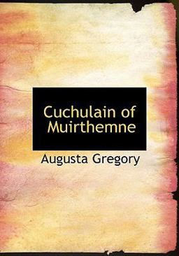 Cuchulain of Muirthemne