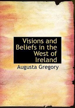 Visions and Beliefs in the West of Ireland