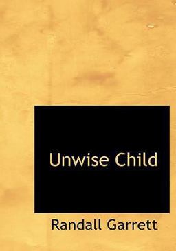 Unwise Child