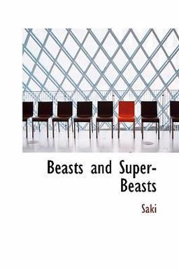 Beasts and Super-Beasts