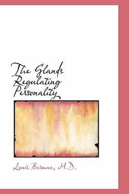 The Glands Regulating Personality