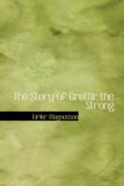 The Story of Grettir the Strong