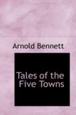 Tales of the Five Towns