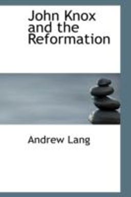 John Knox and the Reformation