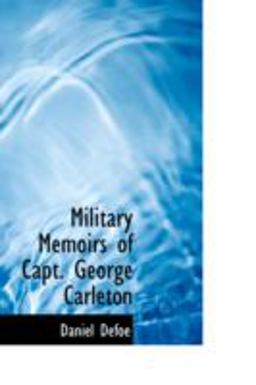 Military Memoirs of Capt George Carleton