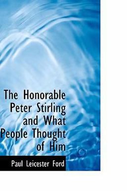 The Honorable Peter Stirling and What People Thought of Him