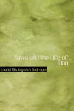 Savva and the Life of Man