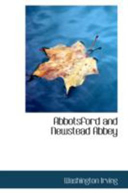 Abbotsford and Newstead Abbey