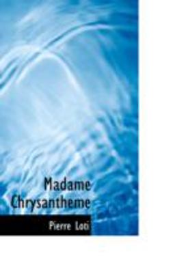 Madame Chrysantheme